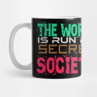 The World is run by the Secret Society, Black Mug